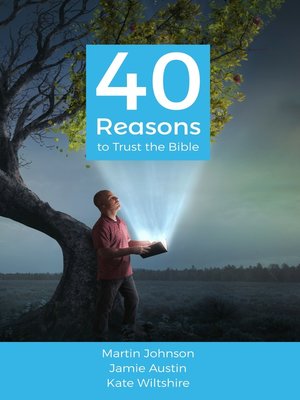 cover image of 40 Reasons to Trust the Bible